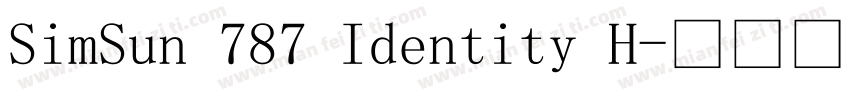SimSun 787 Identity H字体转换